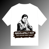 Absolutely Not – Make Pakistan Great Again Graphic T-Shirt